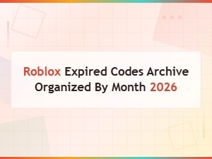 Roblox Expired Codes Archive by Month – 2026 Edition